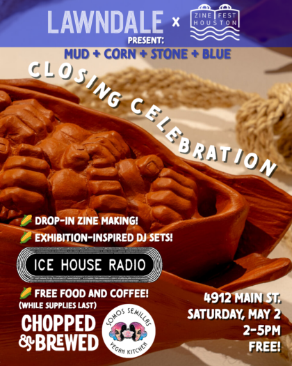 Mud + Corn + Stone + Blue Closing Celebration