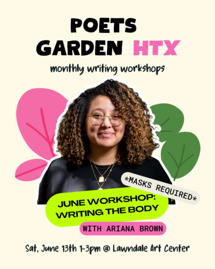 Poets Garden HTX Writing Workshop