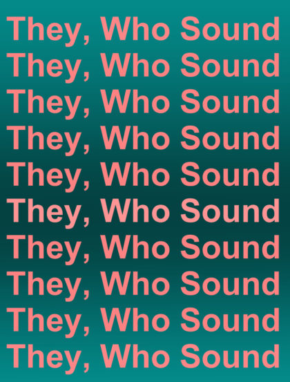 They, Who Sound