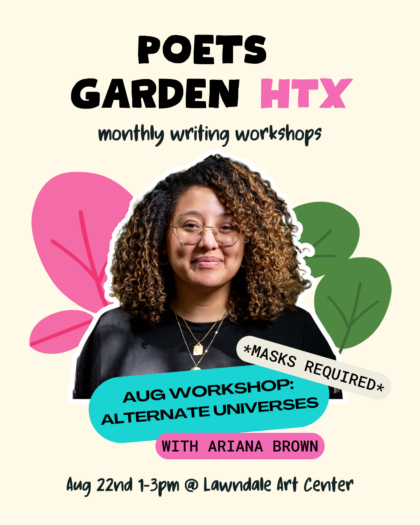 Poets Garden HTX Writing Workshop (August 2026)
